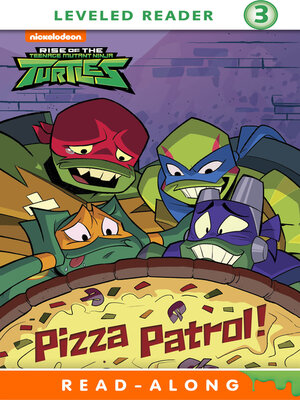 cover image of Pizza Patrol! (Rise of the Teenage Mutant Ninja Turtles)